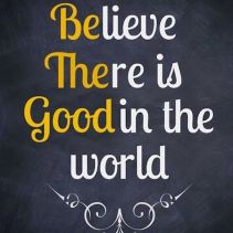 Believe-there-is-good